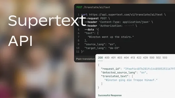 La nouvelle API Supertext — une traduction de qualité dans toutes les interfaces